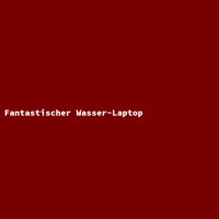 Fantastic Water Laptop