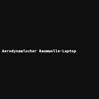 Aerodynamic Cotton Laptop