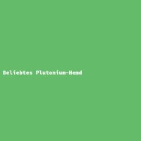 Popular Plutonium Shirt