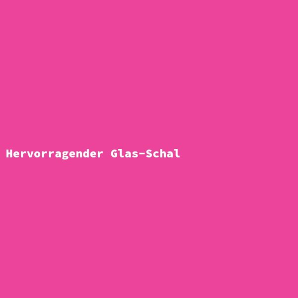Hervorragender Glas-Schal