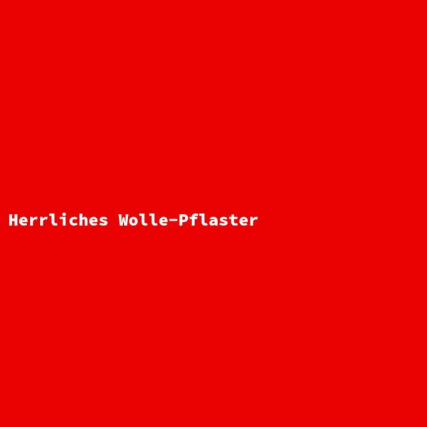 Herrliches Wolle-Pflaster