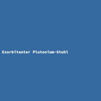 Exorbitant Plutonium Chair