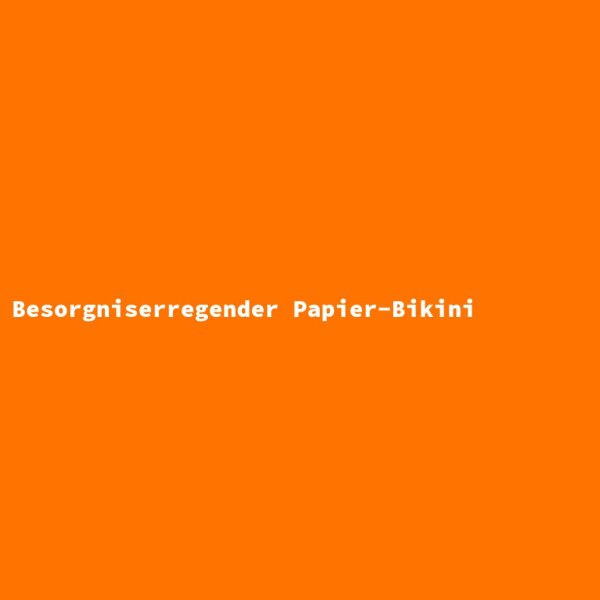 Concerning Paper Bikini