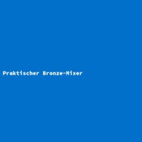 Practical Bronze Blender