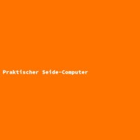 Praktischer Seide-Computer