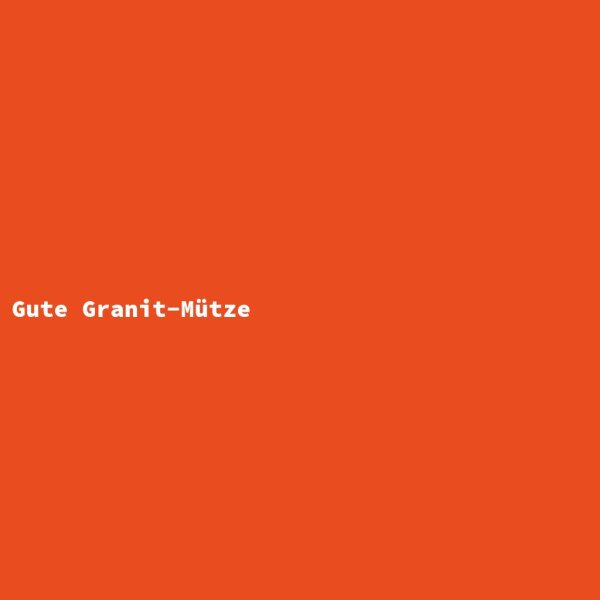 Good Granite Cap