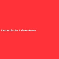 Fantastische Leinen-Kanne