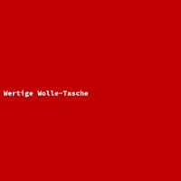 Wertige Wolle-Tasche