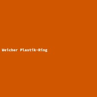 Soft Plastic Ring