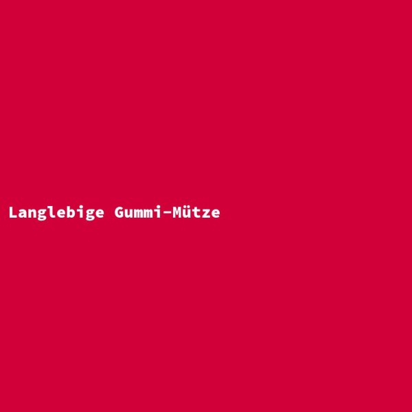 Langlebige Gummi-Mütze