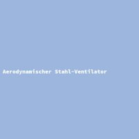 Aerodynamischer Stahl-Ventilator