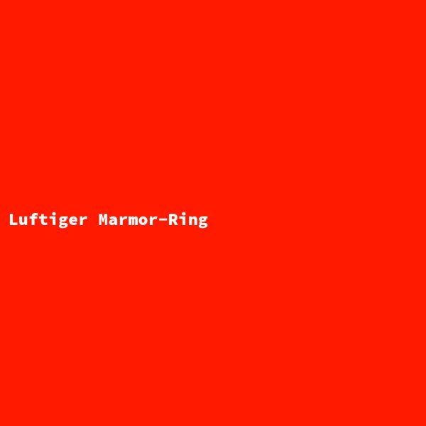 Luftiger Marmor-Ring