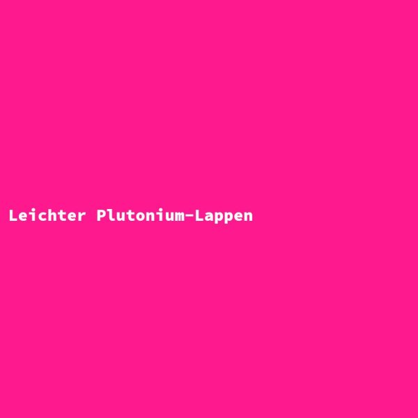 Light Plutonium Cloth