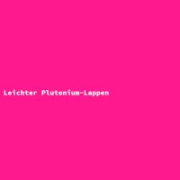 Light Plutonium Cloth
