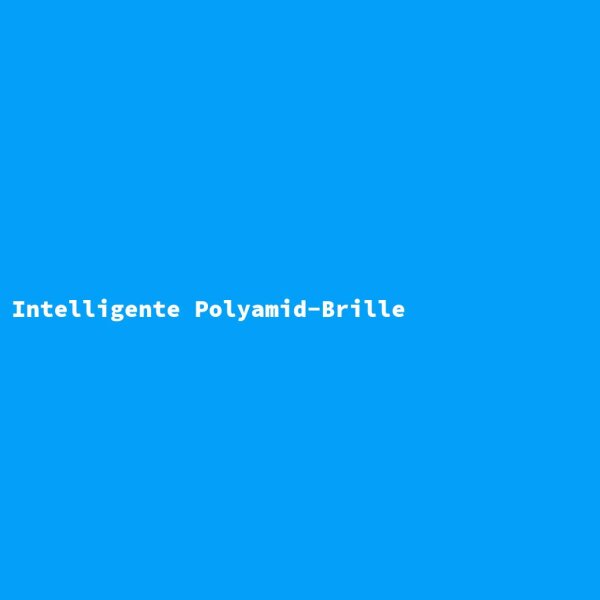 Intelligent Polyamide Glasses
