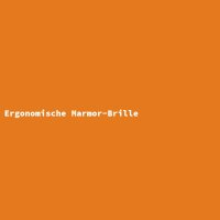 Ergonomische Marmor-Brille