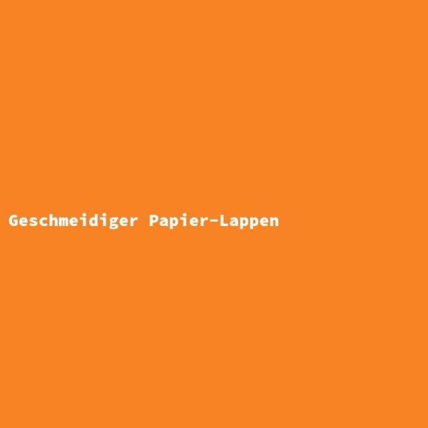 Geschmeidiger Papier-Lappen