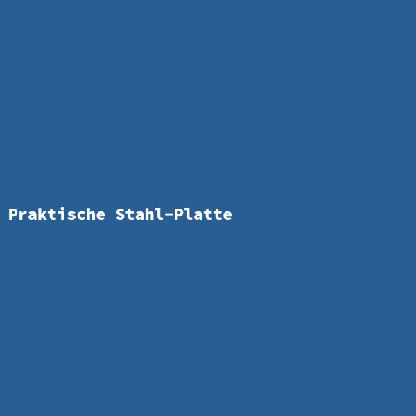 Practical Steel Plate