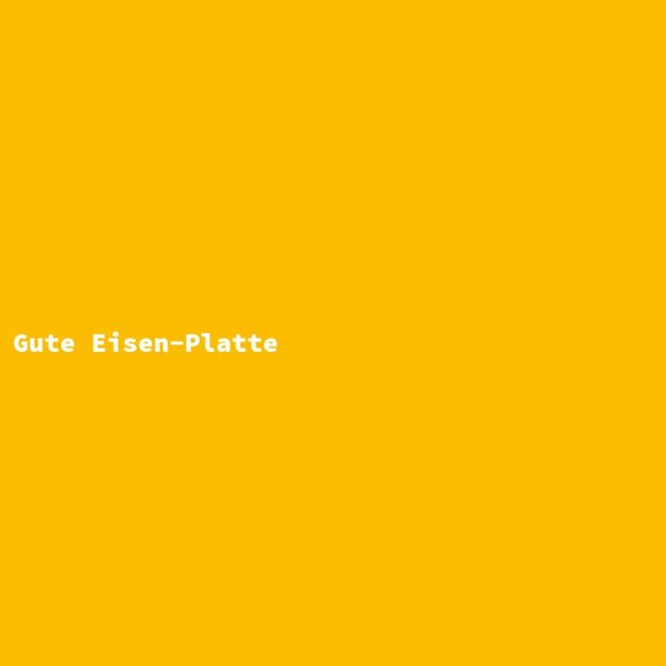 Good Iron Plate