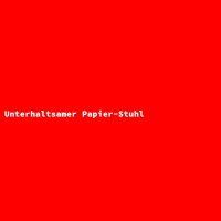 Unterhaltsamer Papier-Stuhl