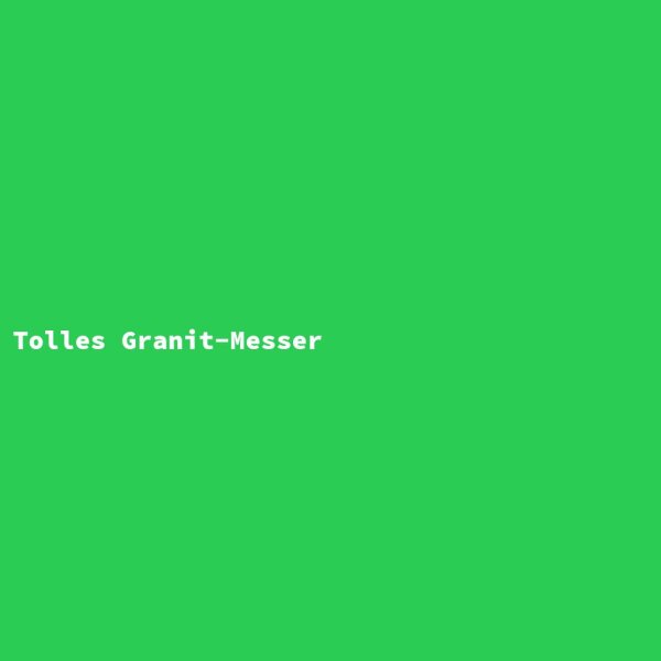Great Granite Knife