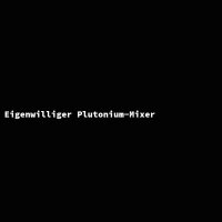 Quirky Plutonium Blender