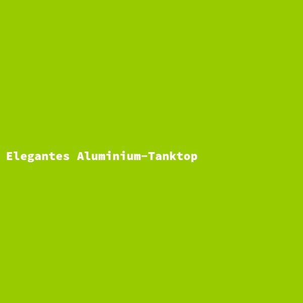 Elegant Aluminum Tank Top