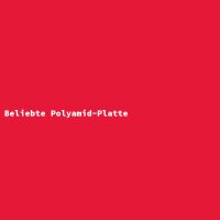 Popular Polyamide Plate